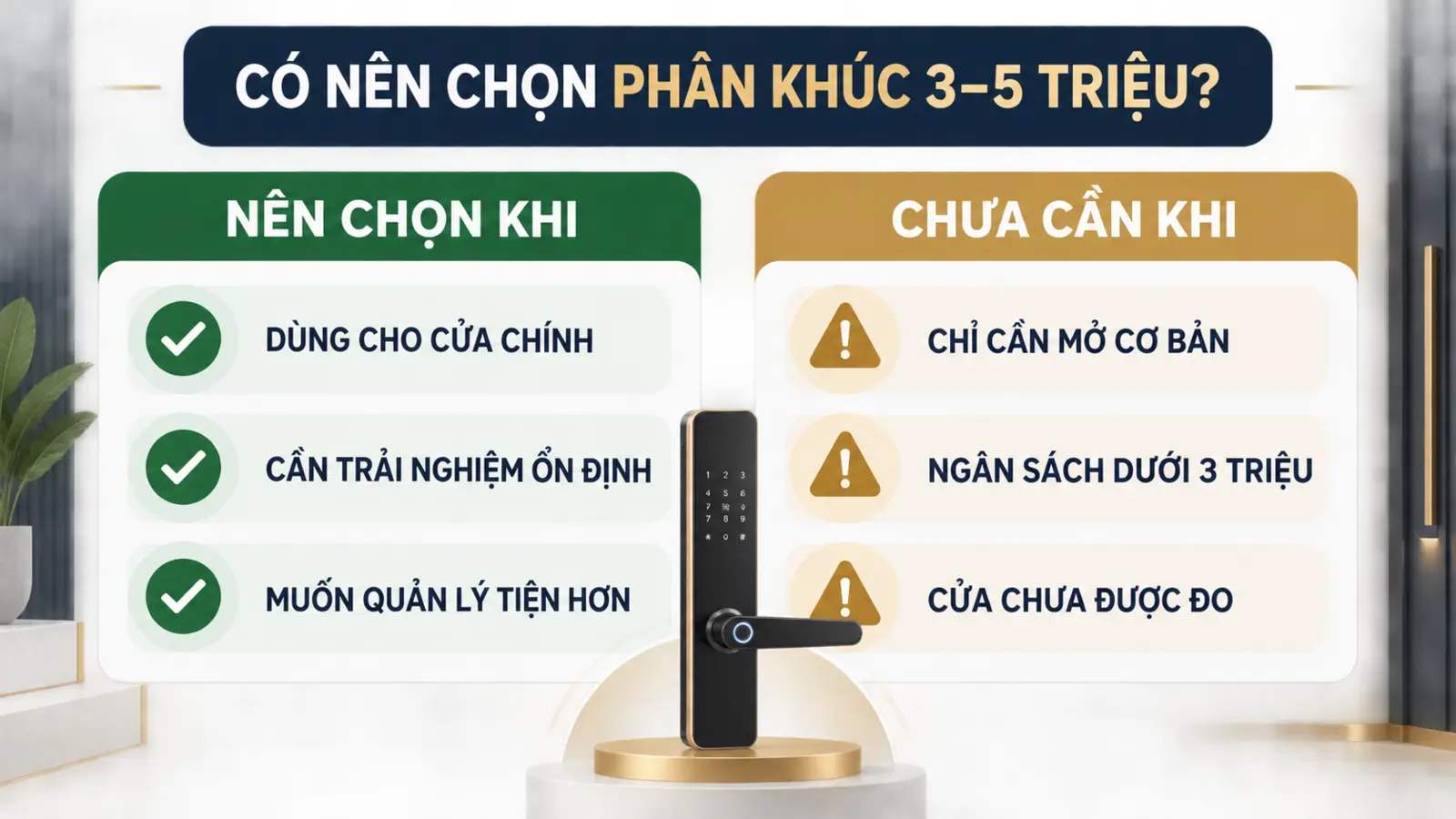 Trường hợp nên chọn khóa thông minh phân khúc 3 đến 5 triệu
